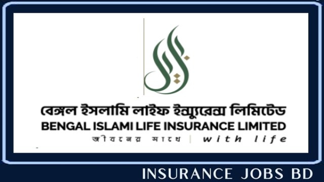বেঙ্গল ইসলামী লাইফের পাবলিক রিলেশন্স বিভাগে নিয়োগ, আবেদন করুন এখনি